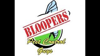 Pest Control Guys 2022 blooper reel