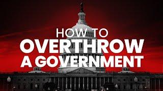 How to Overthrow a Government: The Color Revolution Playbook