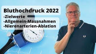 Bluthochdruck Behandlung 2022: Zielwerte, Allgemein-Maßnahmen, Nierenarterien-Ablation, Diabetes