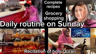 Daily routine on Sunday | complete recipes | grocery shopping | recitation |#dailyroutine #sunday