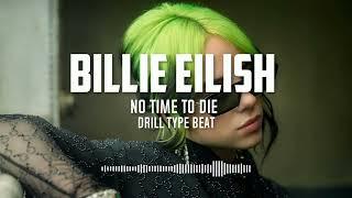 Billie Eilish - No Time to Die Drill Type Beat I Prod By: Ruben.