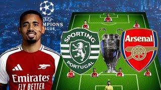 UEFA CHAMPIONS LEAGUE: ARSENAL POTENTIAL STARTING LINE-UP AGAINST SPORTING LISBON.