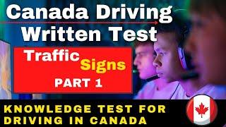 CANADA DRIVING WRITTEN TEST | KNOWLEDGE TEST FOR DRIVING LICENSE IN CANADA | TRAFFIC SIGNS PART 1 |