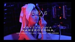 Juras -  KRYZYSOWA NARZECZONA (prod.Małach)