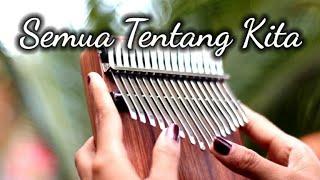 SEMUA TENTANG KITA - Peterpan (Kalimba Cover with Tabs)