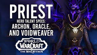 All 3 Priest Hero Talent Specs In War Within Alpha! Archon, Oracle, and Voidweaver Overview