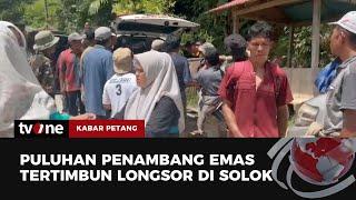 Longsor Tambang Emas: 15 Orang Tewas dan 25 Hilang | Kabar Petang tvOne