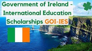 Government of Ireland International Education Scholarships GOI-IES 2022, Undergraduate, Masters, PhD