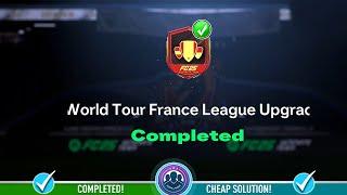 World Tour France League Upgrade SBC Completed - Cheap Solution & Tips - FC 25