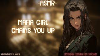 [ASMR] [ROLEPLAY] mafia girl chains you (binaural/F4A)