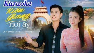 KARAOKE KIÊN GIANG NƠI ẤY | ÚT NHỊ MINO x NGUYỄN THÀNH VIÊN