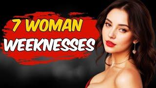 7 Weaknesses of Women that Every Man Should Know | Relationship | Dating | Attraction