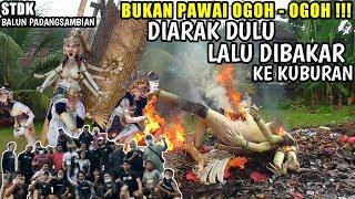 BUKAN PAWAI !! MENGARAK OGOH - OGOH LALU DIBAKAR KE KUBURAN