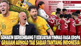 GRAHAM ARNOLD  TANTANG TIMNAS INDONESIA DI KUALIFIKASI PIALA DUNIA 2026