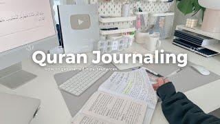 How to start Quran Journaling  easy to follow, the ultimate guide for beginners and beyond! 