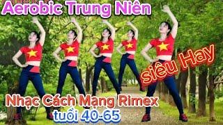 Aerobic Thể dục Trung Niên Siêu Hay/VUI -KHOẺ mỗi ngày 