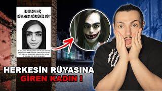 HERKESİN RÜYASINA GİREN KADIN! (Gören Kaçsın!)