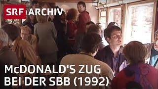 McDonald's-Zug (1992) | Fast Food bei der SBB | SRF Archiv