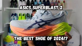 ASICS Superblast 2 - The BEST shoe of 2024