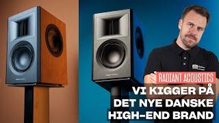 Vi kigger på det nye danske highend højtaler brand – Radiant Acoustics Clarity 6.2