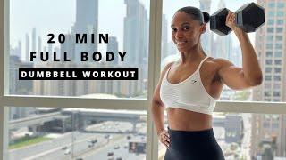 20 minute Full Body Dumbbell Workout | Build Muscle, Strength & Burn Fat 