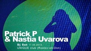 dupodcast #002: PATRICK P & NASTIA UVAROVA @ UNIQUE club