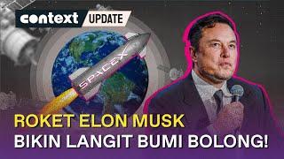 Katanya ‘Super Pro Climate’, Tapi Kok Roket Elon Musk Malah Merusak Bumi?