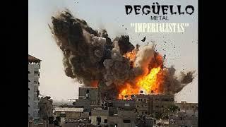 Degüello - Imperialistas (2013) (Thrash/Heavy Metal) Laferrere, Buenos Aires,Argentina