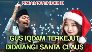 Gus iqdam terbaru - Heboh didatangi Santa Claus dari Italia