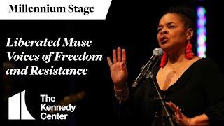 Liberated Muse Presents Voices of Freedom and Resistance - Millennium Stage (February 22, 2024)