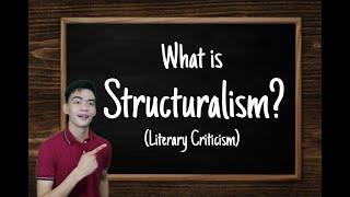 STRUCTURALISM (Literary Criticism - History, Proponents, Basic Tenets, Application) || Kheneth Avila