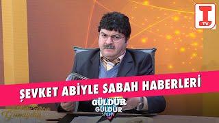 Şevket Abiyle Sabah Haberleri | Güldür Güldür Show