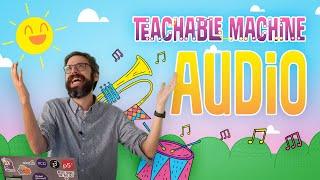 Teachable Machine 3: Sound Classifiication