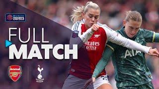 Full Match: Arsenal v Tottenham Hotspur | Barclays WSL 2024-25