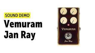 Vemuram Jan Ray Sound Demo (no talking)