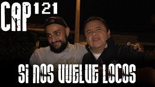 Con Ánimo de Ofender : Cap #121 - Si Nos Vuelve Locos