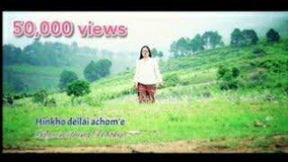 Hinkho deilai achom e | Ngaineilhing Haokip