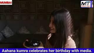 MUMBAI TIMES BOLLYWOOD: #Aahana #kumra #celebrates her #birthday with #media.