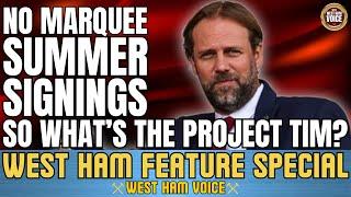 WEST HAM TRANSFER PROJECT | WHICH DIRECTION IS TIM STEIDTEN HEADING? | INTERFERENCE FROM LOPETEGUI?