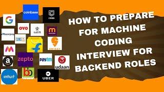 How to prepare for Machine Coding round in 2024