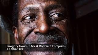 Gregory Isaacs + Sly & Robbie = Footprints