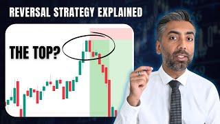 Reversal Strategy Breakdown | A Complete Guide on Trading Reversal Profitably