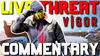 LIVE COMMENTARY GAMEPLAY (THREAT ENCOUNTER) | VIGOR