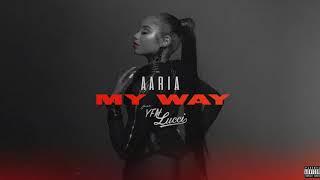 Aaria- My Way (Official Audio) ft. Yfn Lucci