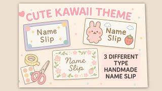  Cute Kawaii Theme Handmade Name Slips | 3 Aesthetic DIY Styles | Malayalam