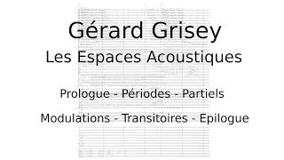 Gérard Grisey - Les Espaces Acoustiques (Audio + Full Score)