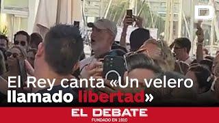 El Rey Felipe VI canta «Un velero llamado libertad» tras una intensa jornada de mar