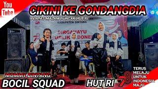 CIKINI KE GONDANGDIA • PENTAS HUTRI | BOCIL SQUAD | MOMMY BINTANG