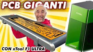 CREARE PCB GIGANTI con il rullo del supermercato con xTool F1 ULTRA