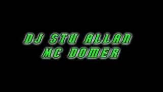 Dj Stu allan Mc Domer